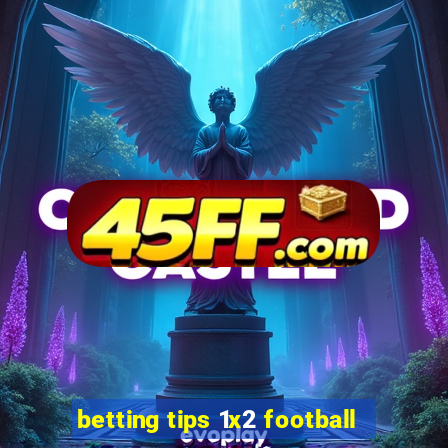 betting tips 1x2 football